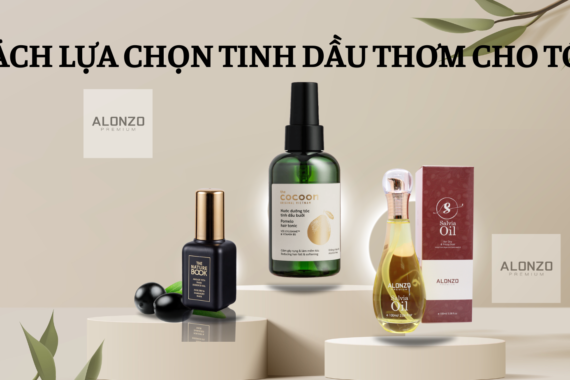 Cách lựa chọn tinh dầu thơm cho tóc phù hợp cho mỗi người