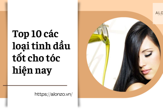 Top 10 các loại tinh dầu tốt cho tóc hiện nay